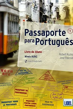 Livro Passaporte Para o Português 1 - Livro do Aluno (+ CD Aúdio Duplo) - Resumo, Resenha, PDF, etc.