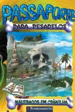 Livro Passaporte Para Pesadelos. Náufragos em Crânilha - Resumo, Resenha, PDF, etc.