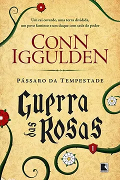 Livro Pássaro da Tempestade - Volume 1. Trilogia Guerra das Rosas - Resumo, Resenha, PDF, etc.