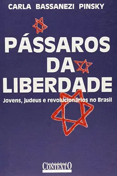 Livro Pássaros da Liberdade - Resumo, Resenha, PDF, etc.