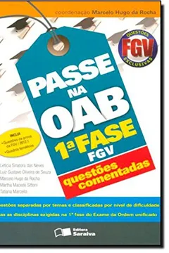 Livro Passe Na Oab 1. Fase - Fgv - Questoes Comentadas - Resumo, Resenha, PDF, etc.