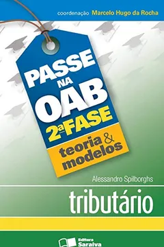 Livro Passe na OAB. 2ª Fase. Teoria e Modelos. Tributário - Resumo, Resenha, PDF, etc.