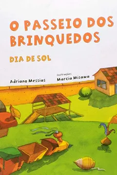 Livro Passeio dos Brinquedos. Dia de Sol - Resumo, Resenha, PDF, etc.