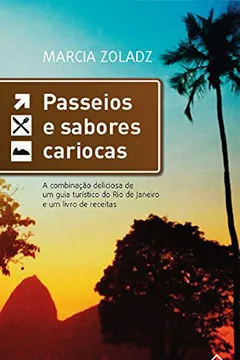 Livro Passeios E Sabores Cariocas - Resumo, Resenha, PDF, etc.