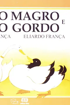 Livro Pato Magro e Pato Gordo - Coleção Gato e Rato - Resumo, Resenha, PDF, etc.