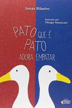 Livro Pato que É Pato Adora Empatar - Resumo, Resenha, PDF, etc.