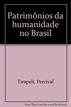 Livro Patrimônio da Humanidade no Brasil - Resumo, Resenha, PDF, etc.