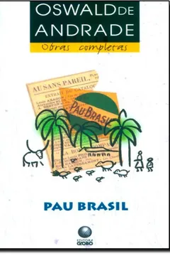 Livro Pau Brasil - Resumo, Resenha, PDF, etc.