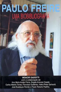 Livro Paulo Freire. Uma Biobibliografia - Resumo, Resenha, PDF, etc.