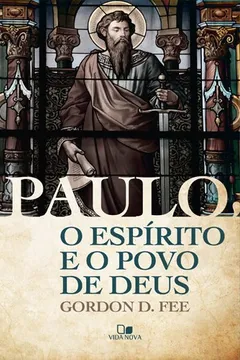 Livro Paulo, o Espírito e o Povo de Deus - Resumo, Resenha, PDF, etc.