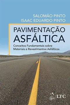 Livro Pavimentação Asfáltica. Conceitos Fundamentais Sobre Materiais e Revestimentos Asfálticos - Resumo, Resenha, PDF, etc.