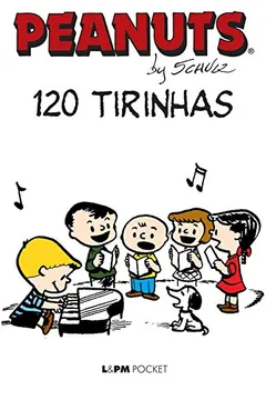 Livro Peanuts. 120 Tirinhas - Coleção L&PM Pocket 64 Páginas - Resumo, Resenha, PDF, etc.