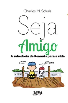 Livro Peanuts. Seja Amigo - Formato Convencional - Resumo, Resenha, PDF, etc.