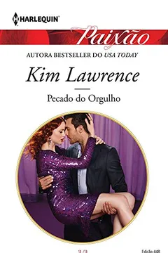 Capa do livro Pecado do Orgulho - Coleção Harlequin Paixão. Número 448