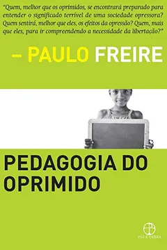Livro Pedagogia Do Oprimido - Resumo, Resenha, PDF, etc.