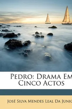 Livro Pedro: Drama Em Cinco Actos - Resumo, Resenha, PDF, etc.