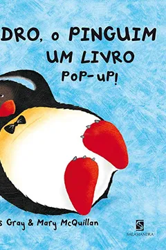 Livro Pedro, o Pinguim. Ganhando Um Belo Galo na Cabeça! - Livro Pop-up. Coleção Amigos do Saracura - Resumo, Resenha, PDF, etc.