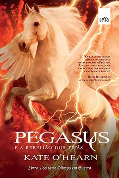 Livro Pegasus e a Rebelião dos Titãs - Volume 5 - Resumo, Resenha, PDF, etc.