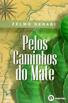 Livro Pelos Caminhos Do Mate - Resumo, Resenha, PDF, etc.