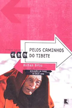 Livro Pelos Caminhos do Tibete - Coleção Viagens Radicais - Resumo, Resenha, PDF, etc.