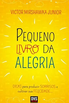Livro Pequeno Livro da Alegria - Resumo, Resenha, PDF, etc.