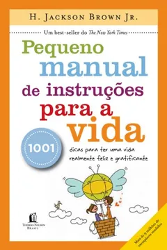 Livro Pequeno Manual de Instruções Para a Vida - Resumo, Resenha, PDF, etc.