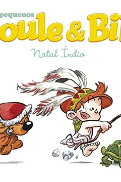 Livro Pequenos Boule & Bill. Natal Índio - Resumo, Resenha, PDF, etc.