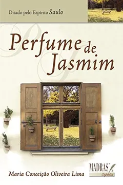 Livro Perfume de Jasmim - Resumo, Resenha, PDF, etc.