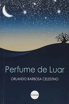 Livro Perfume De Luar - Resumo, Resenha, PDF, etc.