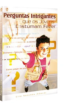 Livro Perguntas Intrigantes que os Jovens Costumam Fazer - Resumo, Resenha, PDF, etc.