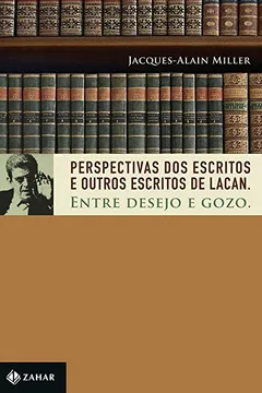 Livro Perspectivas Dos Escritos E Outros Escritos De Lacan. Coleção Campo Freudiano no Brasil - Resumo, Resenha, PDF, etc.