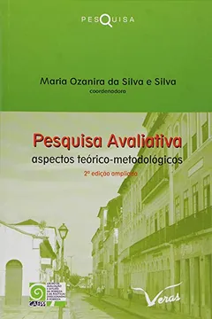 Livro Pesquisa Avaliativa. Aspectos Teóricos- Metodológicos - Resumo, Resenha, PDF, etc.