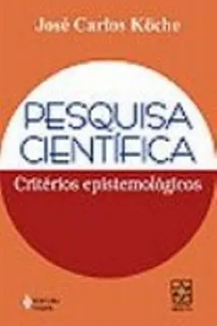 Livro Pesquisa Cientifica. Criterios Epistemologicos - Resumo, Resenha, PDF, etc.