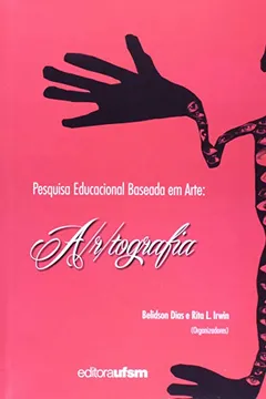 Livro Pesquisa Educacional Baseada Em Arte - Resumo, Resenha, PDF, etc.