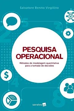 Livro Pesquisa operacional: Métodos de modelagem quantitativa para a tomada de decisões - Resumo, Resenha, PDF, etc.