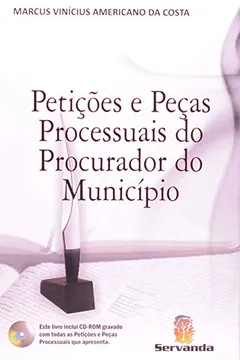 Livro Petições E Peças Processuais Do Procurador Do Municipio - Resumo, Resenha, PDF, etc.