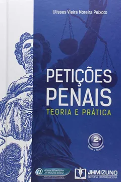 Livro Petições Penais - Resumo, Resenha, PDF, etc.