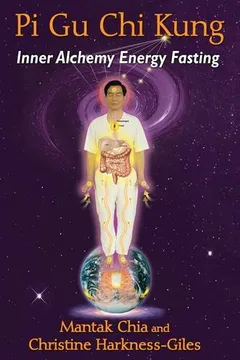 Livro Pi Gu Chi Kung: Inner Alchemy Energy Fasting - Resumo, Resenha, PDF, etc.