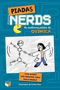 Livro Piadas Nerds. As Melhores Piadas de Química - Resumo, Resenha, PDF, etc.