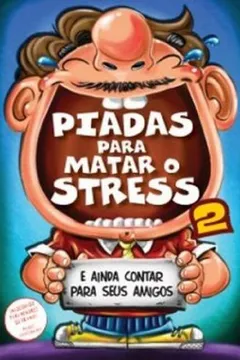 Livro Piadas Para Matar o Stress 2 - Resumo, Resenha, PDF, etc.