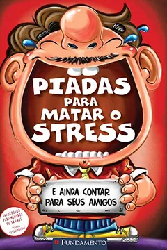 Livro Piadas Para Matar o Stress - Volume 3 - Resumo, Resenha, PDF, etc.