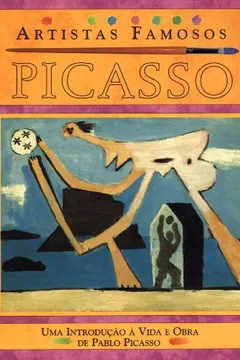 Livro Picasso - Coleção Artistas Famosos - Resumo, Resenha, PDF, etc.