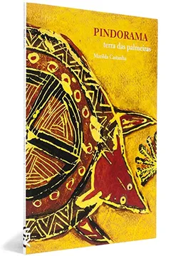 Livro Pindorama, Terra Das Palmeiras - Coleção Histórias Para Contar História - Resumo, Resenha, PDF, etc.