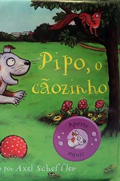 Livro Pipo, O Cãozinho. Livro De Banho Com Barulhinho - Resumo, Resenha, PDF, etc.
