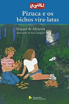 Livro Pizuca e os Bichos Vira-Latas - Resumo, Resenha, PDF, etc.
