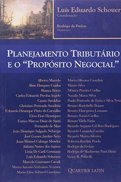 Livro Planejamento Tributário E O Propósito Negocial - Resumo, Resenha, PDF, etc.