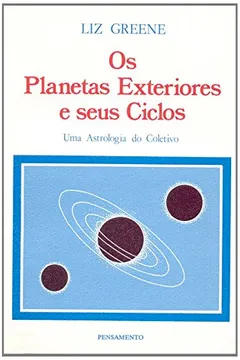 Livro Planetas Exteriores E Seus Ciclos - Resumo, Resenha, PDF, etc.