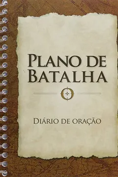 Livro Plano de Batalha. Diário de Oração - Resumo, Resenha, PDF, etc.