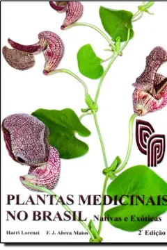 Livro Plantas Medicinais no Brasil. Nativas e Exóticas - Resumo, Resenha, PDF, etc.