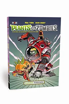 Livro Plants vs. Zombies. Garden Warfare. A História em Quadrinhos Baseada no Game - Resumo, Resenha, PDF, etc.